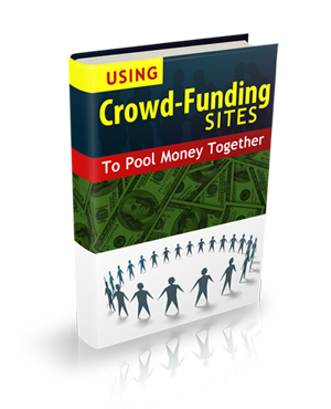 Using Crowd-Funding Sites to pool money together